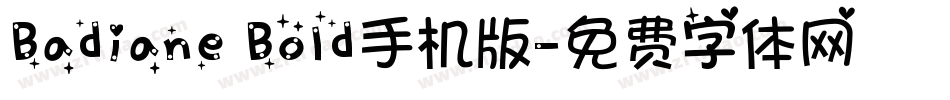 Badiane Bold手机版字体转换